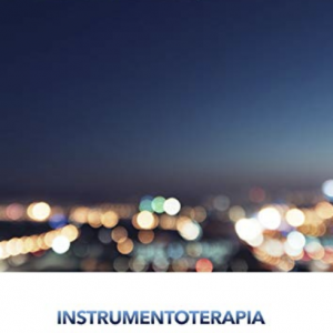 INSTRUMENTOTERAPIA: Introducción a la Instrumentoterapia